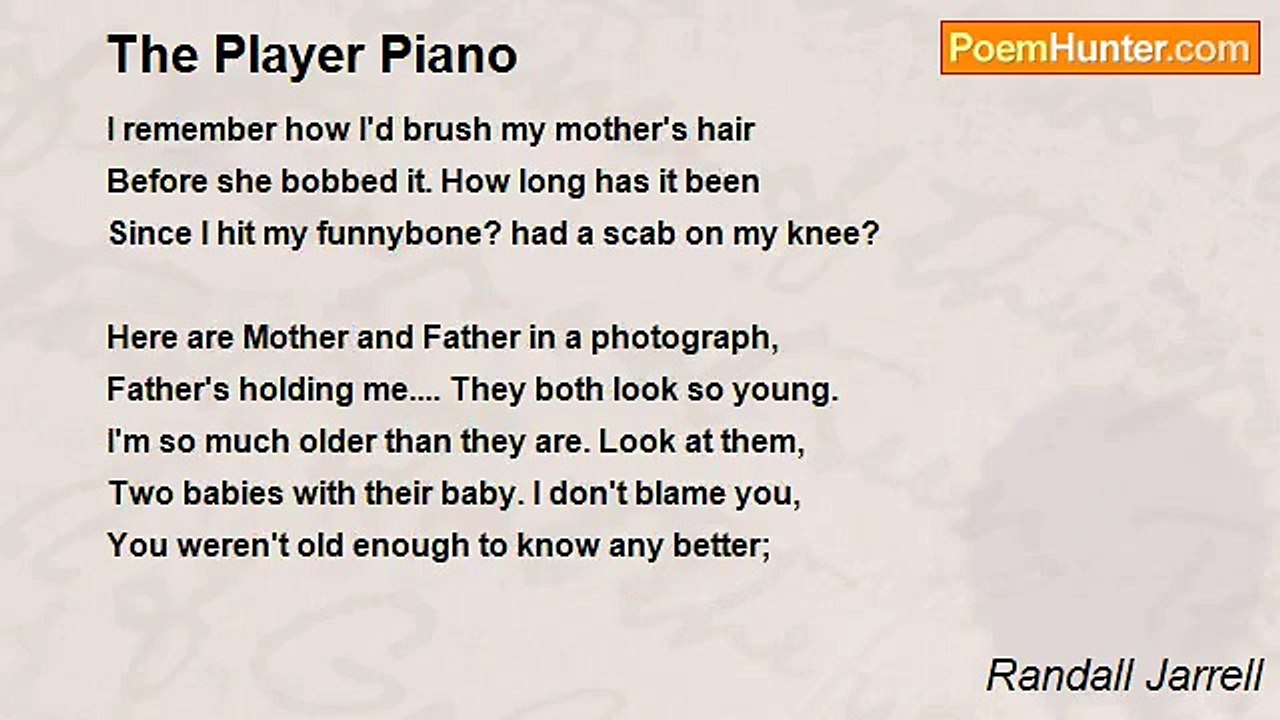Randall Jarrell - The Player Piano