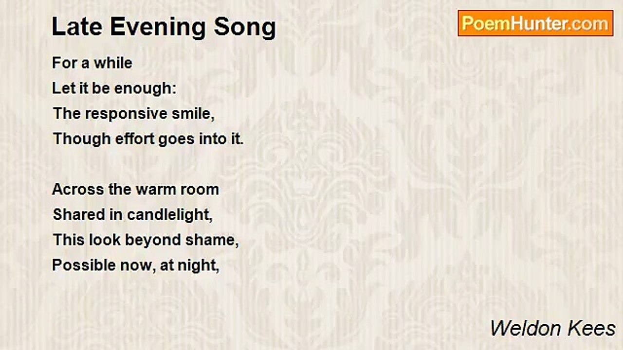 Weldon Kees - Late Evening Song