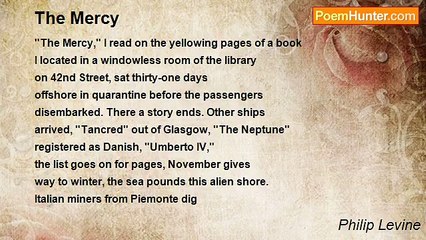 Philip Levine - The Mercy