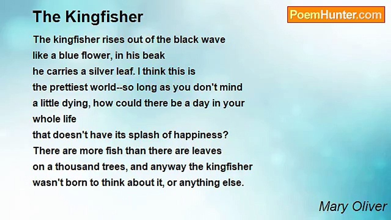 Mary Oliver - The Kingfisher