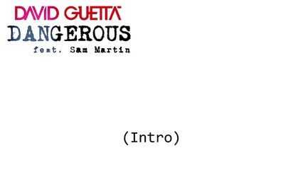 [LYRICS] David Guetta - Dangerous (ft. Sam Martin)