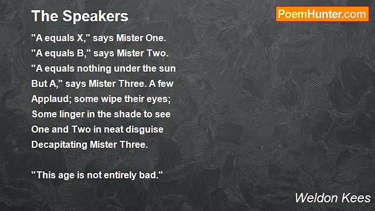 Weldon Kees - The Speakers