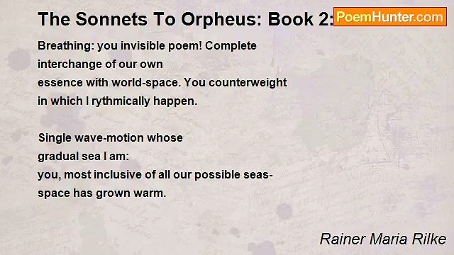 Rainer Maria Rilke - The Sonnets To Orpheus: Book 2: I