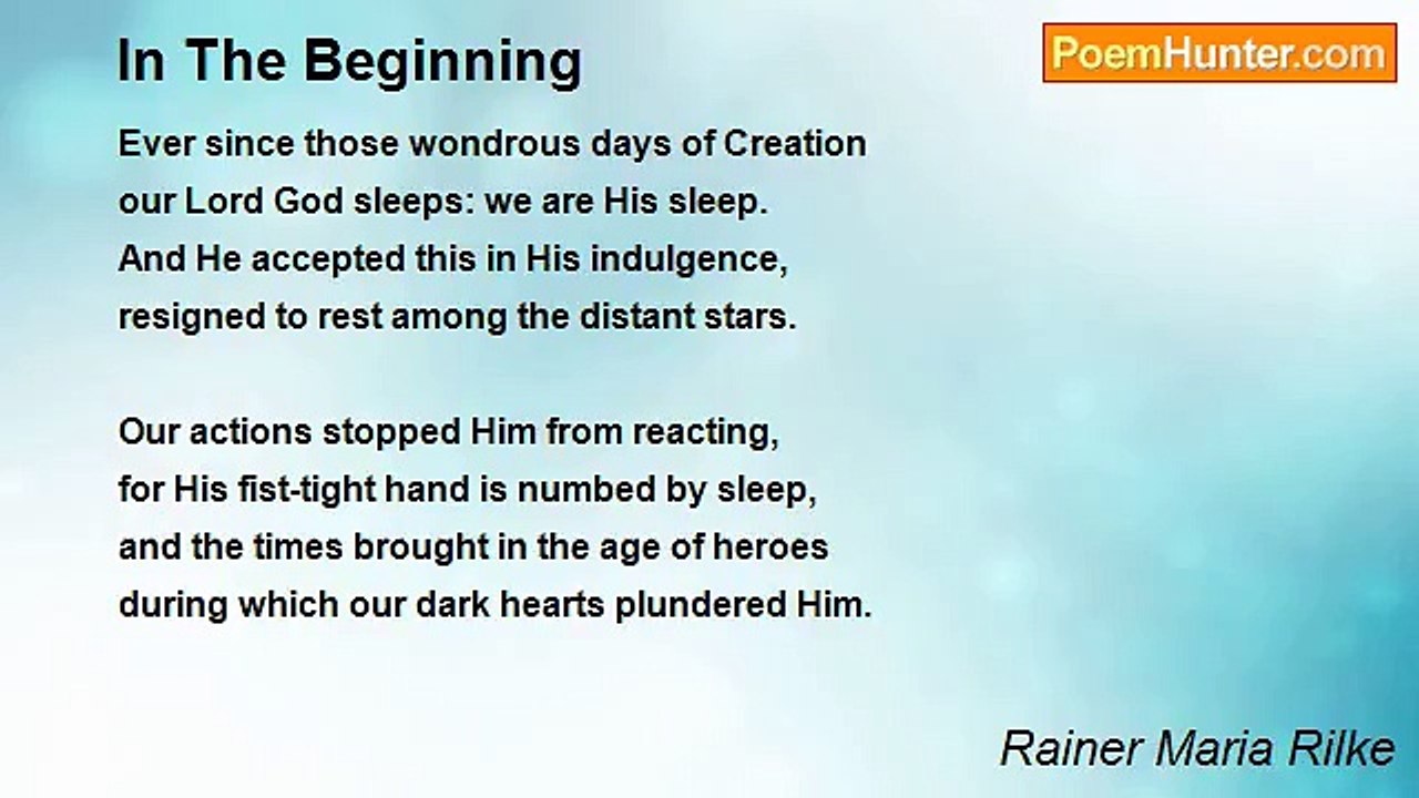 Rainer Maria Rilke - In The Beginning