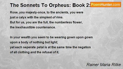 Rainer Maria Rilke - The Sonnets To Orpheus: Book 2: VI