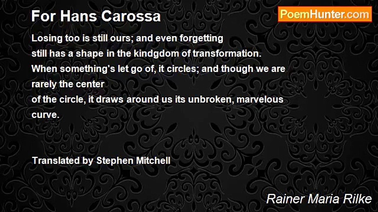 Rainer Maria Rilke - For Hans Carossa