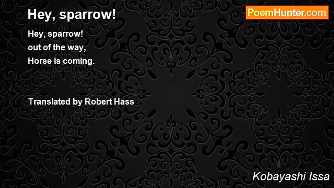 Kobayashi Issa - Hey, sparrow!