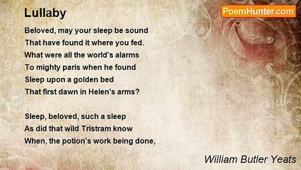 William Butler Yeats - Lullaby
