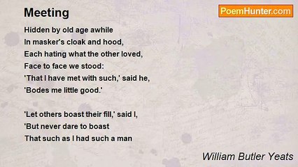 William Butler Yeats - Meeting