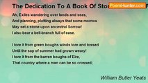 William Butler Yeats - The Dedication To A Book Of Stories Selected From The Irish Novelists