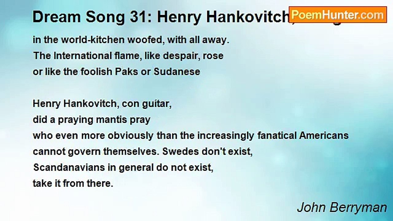 John Berryman - Dream Song 31: Henry Hankovitch, con guítar