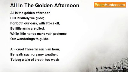 Lewis Carroll - All In The Golden Afternoon