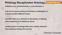 Delmore Schwartz - Philology Recapitulates Ontology, Poetry Is Ontology