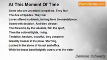 Delmore Schwartz - At This Moment Of Time