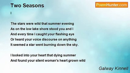 Galway Kinnell - Two Seasons