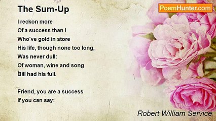 Robert William Service - The Sum-Up