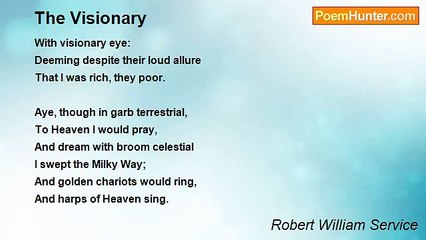 Robert William Service - The Visionary