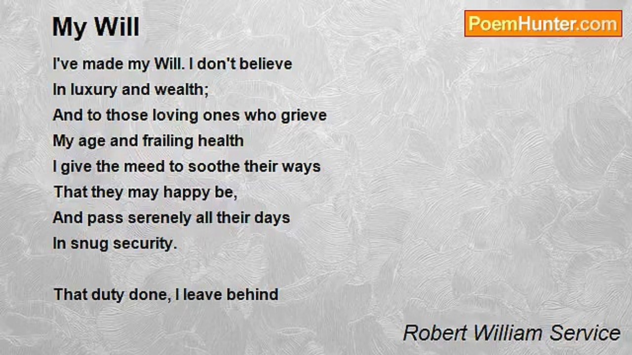 Robert William Service - My Will