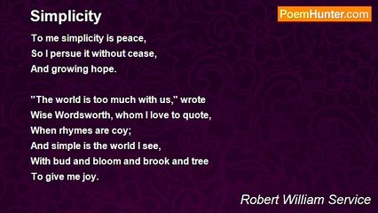 Robert William Service - Simplicity