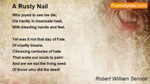 Robert William Service - A Rusty Nail