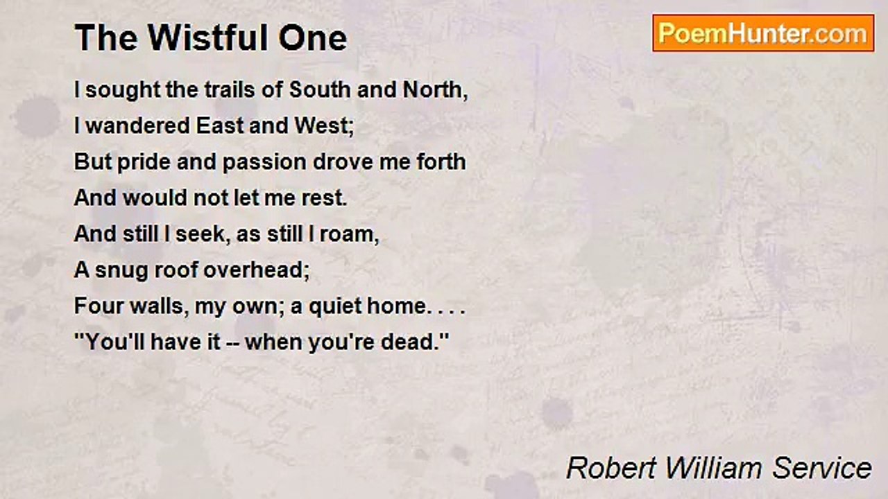 Robert William Service - The Wistful One