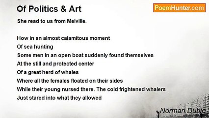 Norman Dubie - Of Politics & Art