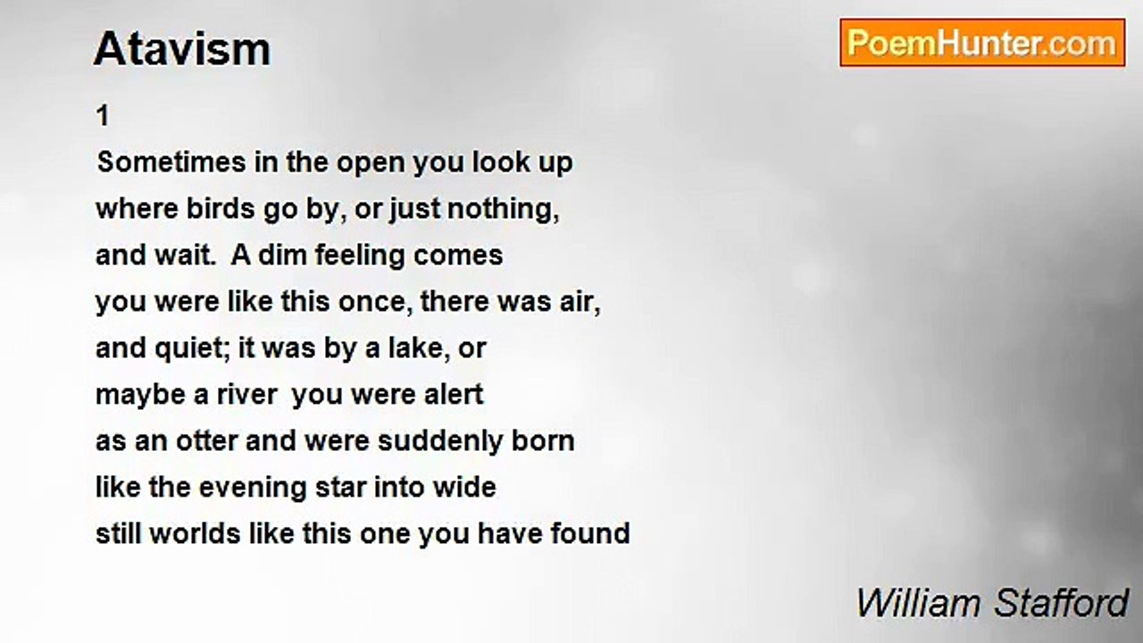 William Stafford - Atavism