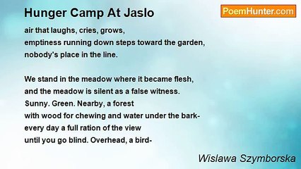 Wislawa Szymborska - Hunger Camp At Jaslo