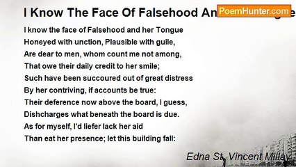 Edna St. Vincent Millay - I Know The Face Of Falsehood And Her Tongue