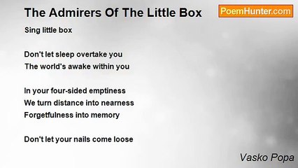 Vasko Popa - The Admirers Of The Little Box