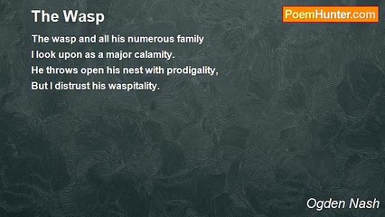 Ogden Nash - The Wasp