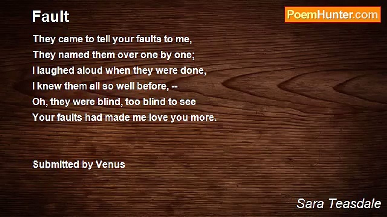 Sara Teasdale - Fault