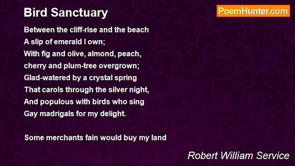 Robert William Service - Bird Sanctuary