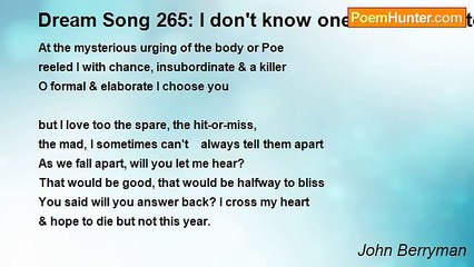 John Berryman - Dream Song 265: I don't know one damned butterfly from another