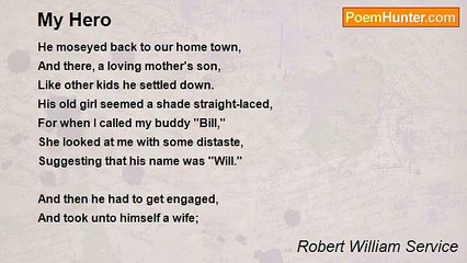 Robert William Service - My Hero