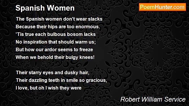 Robert William Service - Spanish Women
