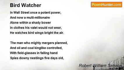 Robert William Service - Bird Watcher