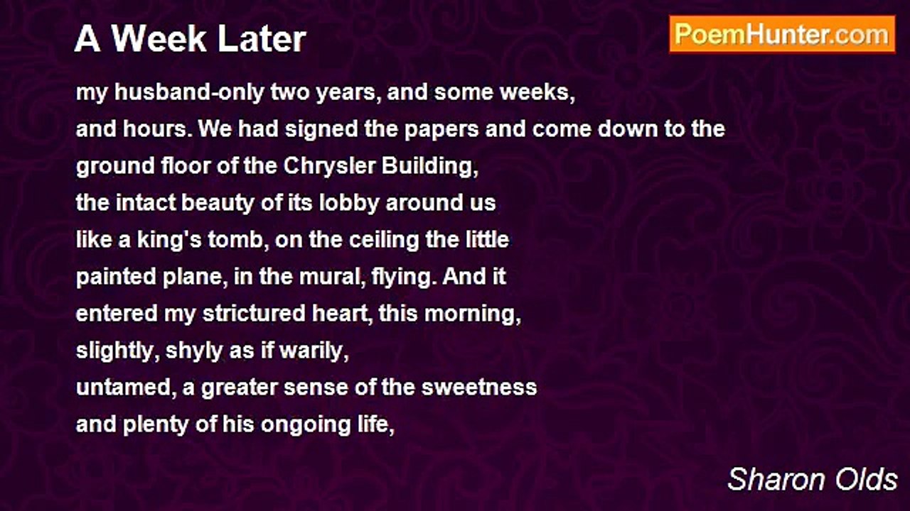 Sharon Olds - A Week Later