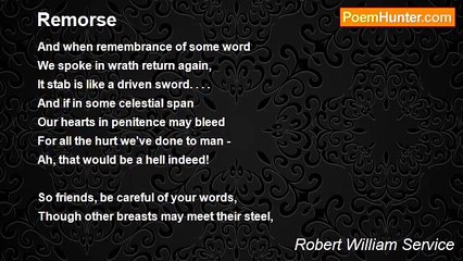 Robert William Service - Remorse