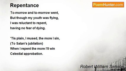 Robert William Service - Repentance