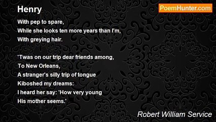 Robert William Service - Henry