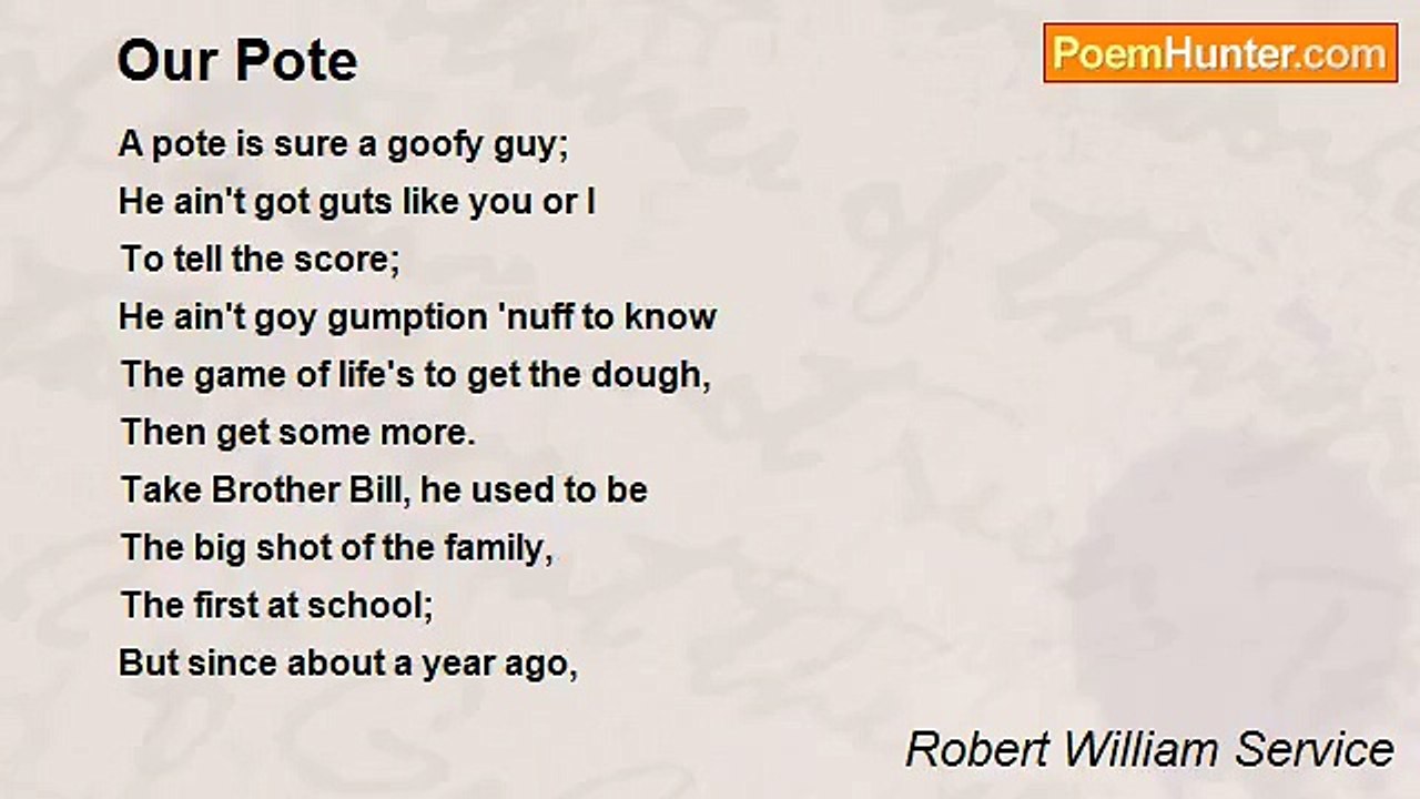 Robert William Service - Our Pote