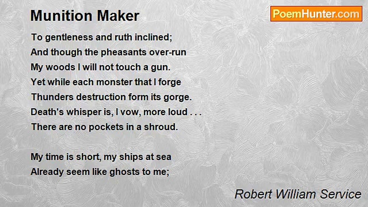 Robert William Service - Munition Maker