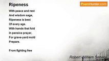 Robert William Service - Ripeness