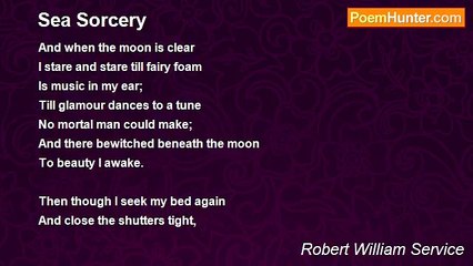 Robert William Service - Sea Sorcery