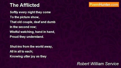 Robert William Service - The Afflicted