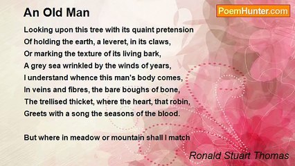 Ronald Stuart Thomas - An Old Man