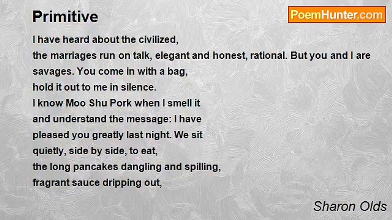 Sharon Olds - Primitive