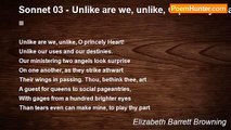 Elizabeth Barrett Browning - Sonnet 03 - Unlike are we, unlike, O princely Heart!