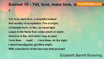 Elizabeth Barrett Browning - Sonnet 10 - Yet, love, mere love, is beautiful indeed